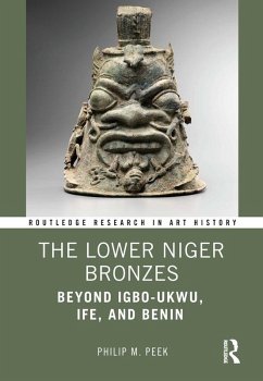 The Lower Niger Bronzes (eBook, PDF) - Peek, Philip M.