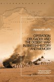 Operation Crusader and the Desert War in British History and Memory (eBook, ePUB)