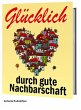 Glücklich durch gute Nachbarschaft... - Bild 1