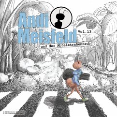 Andi Meisfeld und der Abteistraßenraub (MP3-Download) - Steinbrecher, Tom