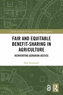 Fair and Equitable Benefit-Sharing in Agriculture (Open Access) (eBook, ePUB) - Tsioumani, Elsa