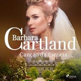 Canção da Escócia (A Eterna Coleção de Barbara Cartland 32) (MP3-Download)