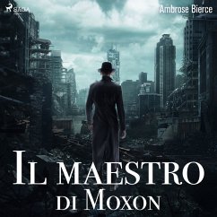 Il maestro di Moxon (MP3-Download) - Bierce, Ambrose