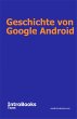 Geschichte von Google Android (eBook,... - Bild 1