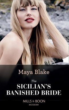 The Sicilian's Banished Bride (Mills & Boon Modern) (eBook, ePUB) - Blake, Maya