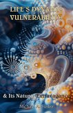 Life's Dynamic Vulnerability, and Its Natural Extravagance (eBook, ePUB) Life's Dynamic Vulnerability, and Its Natural Extravagance (eBook, ePUB)