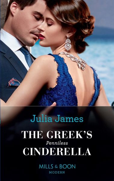 The Greek's Penniless Cinderella (Mills & Boon Modern) (eBook, ePUB) The Greek's Penniless Cinderella (Mills & Boon Modern) (eBook, ePUB)