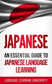 Japanese: An Essential Guide to Japanese Language Learning (eBook, ePUB)