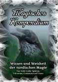 Magisches Kompendium - Wissen und Weisheit der nordischen Magie (eBook, ePUB)