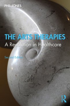 The Arts Therapies (eBook, ePUB) - Jones, Phil