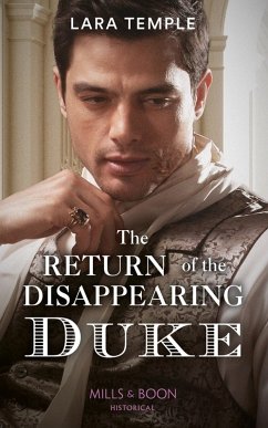 The Return Of The Disappearing Duke (Mills & Boon Historical) (The Return of the Rogues) (eBook, ePUB) - Temple, Lara