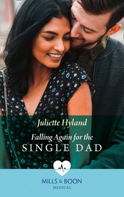 Falling Again For The Single Dad (Mills & Boon Medical) (eBook, ePUB) - Hyland, Juliette
