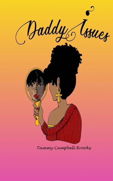 Daddy Issues (The Ghetto Blues, #2) (eBook, ePUB) Daddy Issues (The Ghetto Blues, #2) (eBook, ePUB)