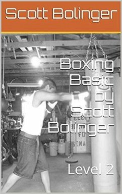 Boxing Basics Level 2 (2 of 3, #2) (eBook, ePUB) - Bolinger, Scott