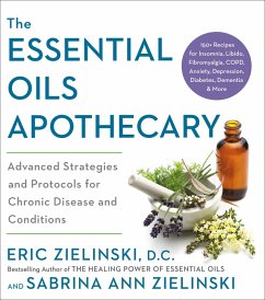 The Essential Oils Apothecary (eBook, ePUB) - Zielinski, Eric; Zielinski, Sabrina Ann