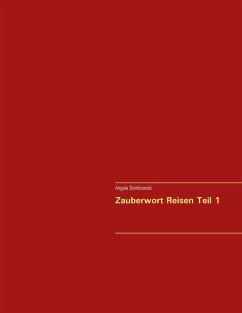 Zauberwort Reisen Teil 1 (eBook, ePUB)