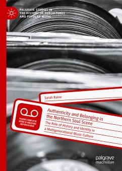 Authenticity and Belonging in the Northern Soul Scene (eBook, PDF) - Raine, Sarah