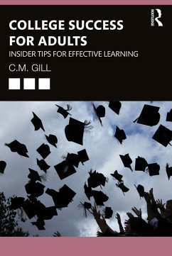 College Success for Adults (eBook, ePUB) - Gill, C. M.