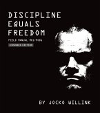 Discipline Equals Freedom (eBook, ePUB)