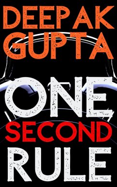 One Second Rule: How to take Right Decisions quickly without Thinking too Much (30 Minutes Read) (eBook, ePUB) - Gupta, Deepak