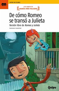 De cómo Romeo se transó a Julieta (eBook, ePUB) - Falconi, María Inés