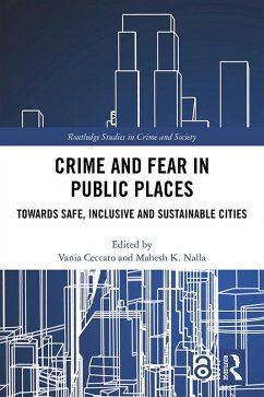 Crime and Fear in Public Places (eBook, ePUB) Cover Crime and Fear in Public Places (eBook, ePUB)