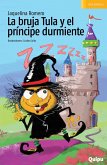 La bruja Tula y el principe durmiente (eBook, ePUB)