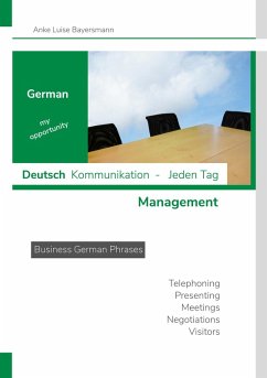 German my opportunity - Deutsch Kommunikation - Jeden Tag - Management (eBook, ePUB)