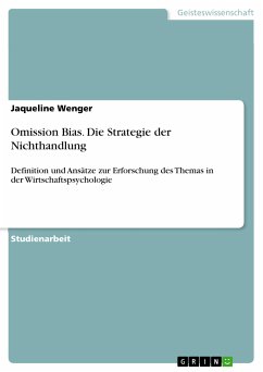 Omission Bias. Die Strategie der Nichthandlung (eBook, PDF) - Wenger, Jaqueline