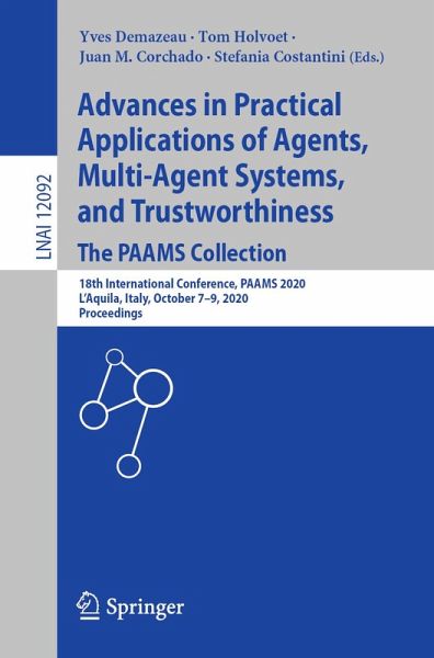 Advances in Practical Applications of Agents, Multi-Agent Systems, and Trustworthiness. The PAAMS Collection (eBook, PDF) Advances in Practical Applications of Agents, Multi-Agent Systems, and Trustworthiness. The PAAMS Collection (eBook, PDF)