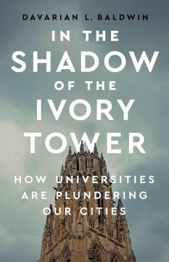 In the Shadow of the Ivory Tower (eBook, ePUB) - Baldwin, Davarian L