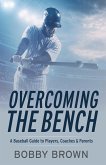 Overcoming the Bench (eBook, ePUB)