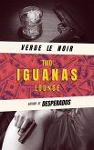 Two Iguanas Lounge (eBook, ePUB)