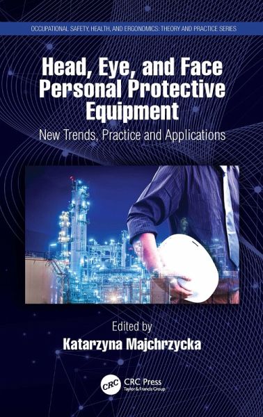 Head, Eye, and Face Personal Protective Equipment (eBook, ePUB) Head, Eye, and Face Personal Protective Equipment (eBook, ePUB)