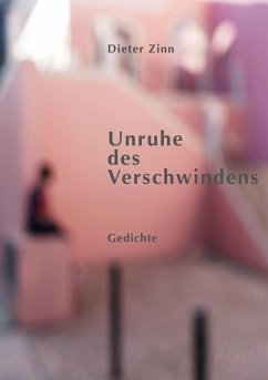 Unruhe des Verschwindens (eBook, ePUB) - Zinn, Dieter