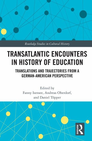 Transatlantic Encounters in History of Education (eBook, ePUB)