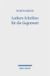 Luthers Schriften für die Gegenwart... - Bild 1