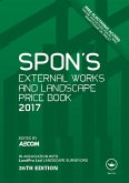 Spon's External Works and Landscape Price Book 2017 (eBook, ePUB) Spon's External Works and Landscape Price Book 2017 (eBook, ePUB)
