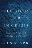 Religious Liberty in Crisis (eBook, ePUB)