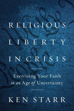 Religious Liberty in Crisis (eBook, ePUB) - Starr, Ken