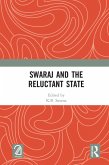 Swaraj and the Reluctant State (eBook, ePUB) Swaraj and the Reluctant State (eBook, ePUB)