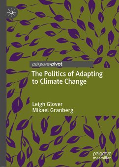 The Politics of Adapting to Climate Change (eBook, PDF) - Glover, Leigh; Granberg, Mikael
