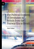 The Political Economy of Devolution in Britain from the Postwar Era to Brexit (eBook, PDF)