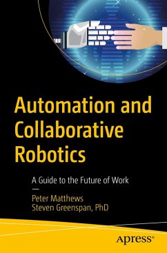 Automation and Collaborative Robotics (eBook, PDF) - Matthews, Peter; Greenspan, Steven