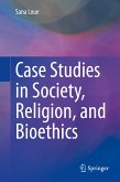 Case Studies in Society, Religion, and Bioethics (eBook, PDF)