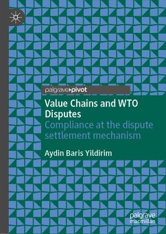 Value Chains and WTO Disputes (eBook, PDF) - Yildirim, Aydin Baris