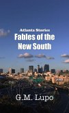 Atlanta Stories: Fables of the New South (eBook, ePUB)
