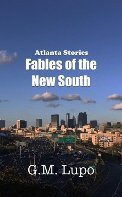 Cover Atlanta Stories: Fables of the New South (eBook, ePUB)