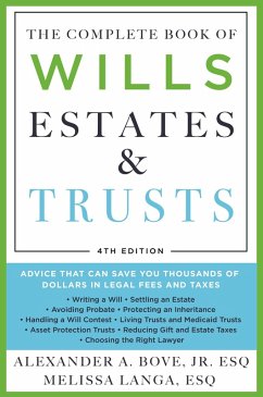 The Complete Book of Wills, Estates & Trusts (4th Edition) (eBook, ePUB) - Bove Jr. Esq., Alexander A.; Esq., Melissa Langa