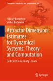 Attractor Dimension Estimates for Dynamical Systems: Theory and Computation (eBook, PDF)